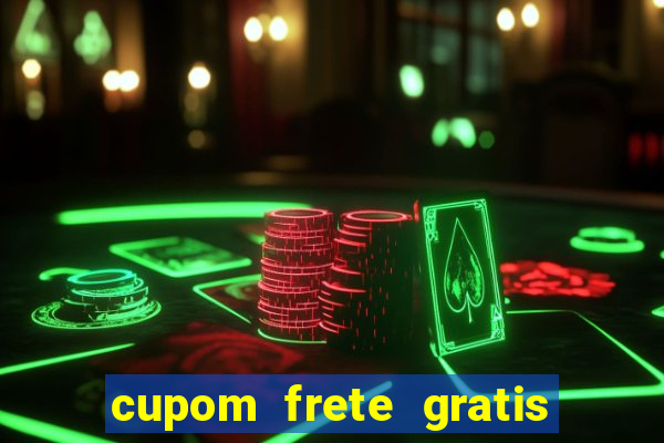 cupom frete gratis magazine luiza